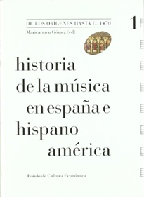 Portada del libro Historia de la música en España e Hispanoamérica, volumen 1