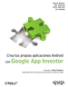 Portada del libro Crea tus propias aplicaciones Android con Google App Inventor
