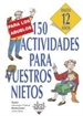 Portada del libro 150 actividades para vuestros nietos