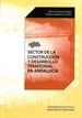 Portada del libro Sector de la construcción y desarrollo territorial en andalucía
