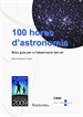 Portada del libro 100 hores d'astronomia: breu guia per a l'observació del cel