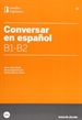 Portada del libro Conversar en español B1-B2