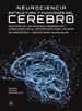 Portada del libro Neurociencia Estructura y Funciones del Cerebro