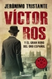 Portada del libro Víctor Ros y el gran robo del oro español (Víctor Ros 5)
