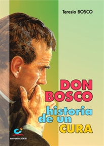 Portada del libro Don Bosco, Historia De Un Cura
