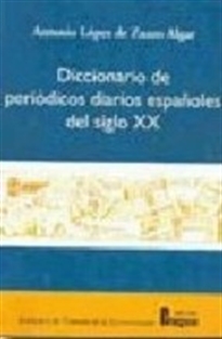 Portada del libro Diccionario de periódicos diarios españoles del siglo XX