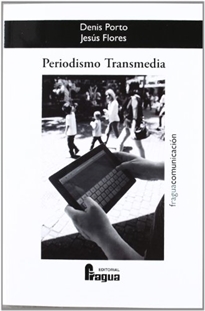 Portada del libro Periodismo transmedia: reflexiones y técnicas para el ciberperiodista desde los laboratorios de medios interactivos