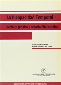 Portada del libro La incapacidad temporal: régimen jurídico y negociación colectiva