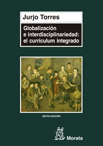 Portada del libro Globalización e interdisciplinariedad: el currículum integrado