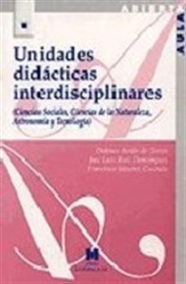 Portada del libro Unidades didácticas interdisciplinares: (ciencias sociales, ciencias de la naturaleza, astronomía y tecnología)