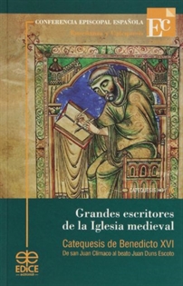 Portada del libro Grandes escritores de la Iglesia Medieval: catequesis de Benedicto XVI. De San Juan Clímaco al beato Juan Duns Escoto