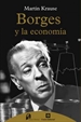 Portada del libro Borges Y La Economía