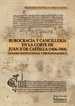 Portada del libro Burocracia y cancillería en la corte de Juan II de Castilla (1406-1454)