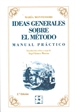 Portada del libro Ideas Generales sobre mi Método. Manual práctico
