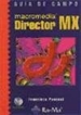 Portada del libro Guía de campo: Macromedia Director MX