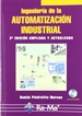Portada del libro Ingeniería de la Automatización Industrial. 2ª Edición ampliada y actualizada.