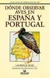 Portada del libro Dónde Observar Aves En España Y Portugal