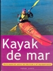Portada del libro Kayak de mar. Guía esencial sobre las técnicas y el equipamiento (Color)
