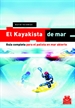 Portada del libro Kayakista de mar, El. Guía completa para el palista en mar abierto.