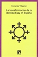 Portada del libro La transformación de la identidad gay en España