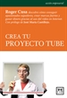 Portada del libro Crea tu Proyecto Tube