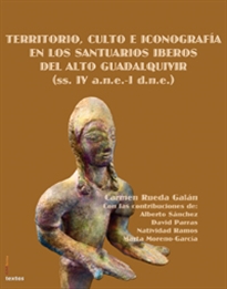 Portada del libro Territorio, culto e iconográfia en los santuarios iberos del Alto Guadalquivir (ss. IV a.n.e.-I d.n.e.)