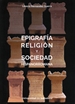 Portada del libro Epigrafía, Religión Y Sociedad Hispanorromana