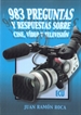 Portada del libro 983 preguntas y respuestas sobre cine, video y televisión