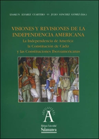 Portada del libro Visiones y revisiones de la independencia americana