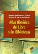 Portada del libro Atlas histórico del Libro y las Bibliotecas