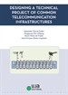 Portada del libro Designing a technical project of common telecommunications infrastructure