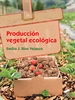 Portada del libro Producción vegetal ecológica