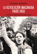 Portada del libro La revolución imaginaria. París 1968