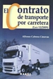 Portada del libro El contrato de transporte por carretera (Ley 15/2009)
