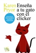 Portada del libro Enseña a tu gato con el clicker