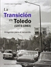 Portada del libro La Transición en Toledo (1973-1983)