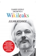 Portada del libro Cuando Google encontró a Wikileaks