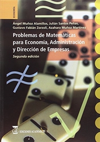 Portada del libro Problemas de matemáticas para economía, administración y dirección de empresas.
