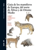 Portada del libro Guía de los mamíferos de europa, del norte de África y de Oriente Medio