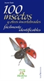 Portada del libro 100 insectos y otros invertebrados fácilmente identificables