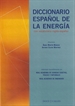 Portada del libro Diccionario Español de la Energía, con vocabulario inglés-español