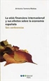 Portada del libro La crisis financiera internacional y sus efectos sobre la economía española