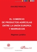 Portada del libro El comercio de productos agrícolas entre la Unión Europea y Marruecos
