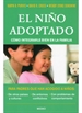 Portada del libro El Niño Adoptado. Como Integrar En La Familia