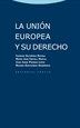 Portada del libro La Unión Europea y su Derecho