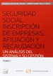 Portada del libro Seguridad Social, inscripción de empresas, afiliación y recaudación (Tomo I) (Papel + e-book)