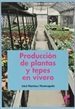 Portada del libro Producción de plantas y tepes en viveros