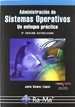 Portada del libro Administración de Sistemas Operativos. Un enfoque práctico. 2ª Edición