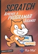 Portada del libro SCRATCH Aprende a programar jugando