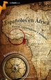 Portada del libro Españoles en África